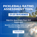 Promotional graphic showing Pickleball Rating Assessment Tool headline, 25% off for PCI members, objective player skill assessment, and register call-to-action