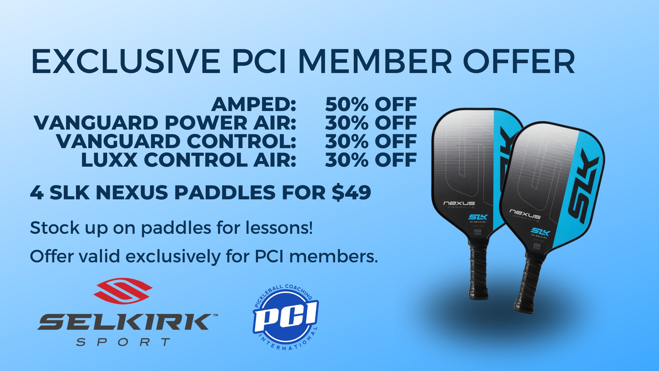 Banner showing EXCLUSIVE PCI MEMBER OFFER: Selkirk AMPED 50 percent off; Vanguard and LUXX 30 percent off; 4 Nexus for 49